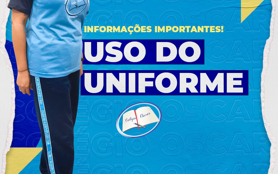 O uso do uniforme escolar é obrigatório no Colégio Oscar.